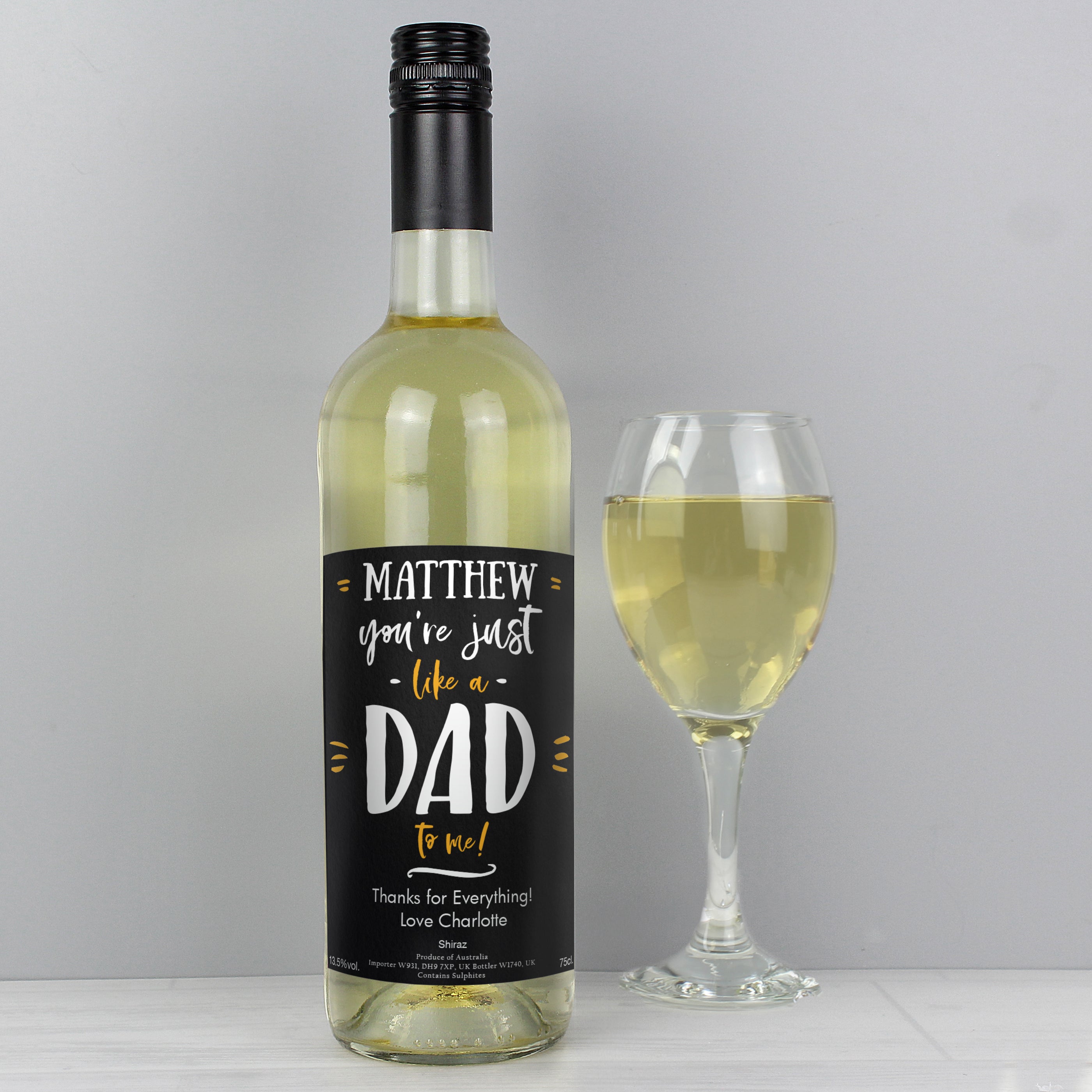 Personalised Like A Dad To Me White Wine