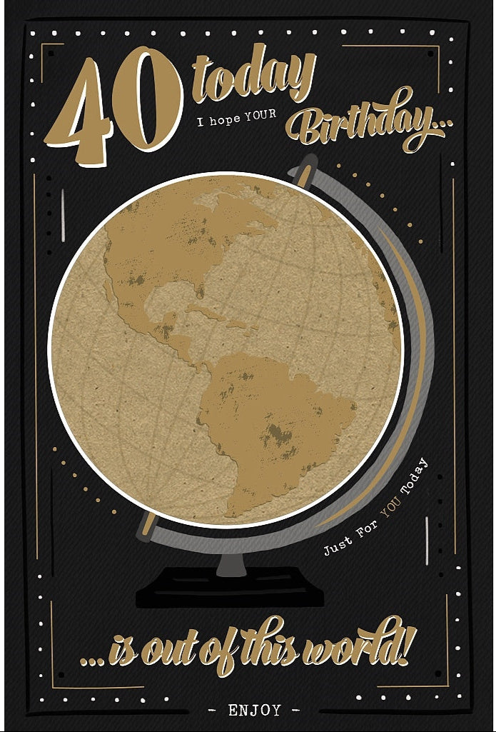 Male 40th Birthday Card - Globe