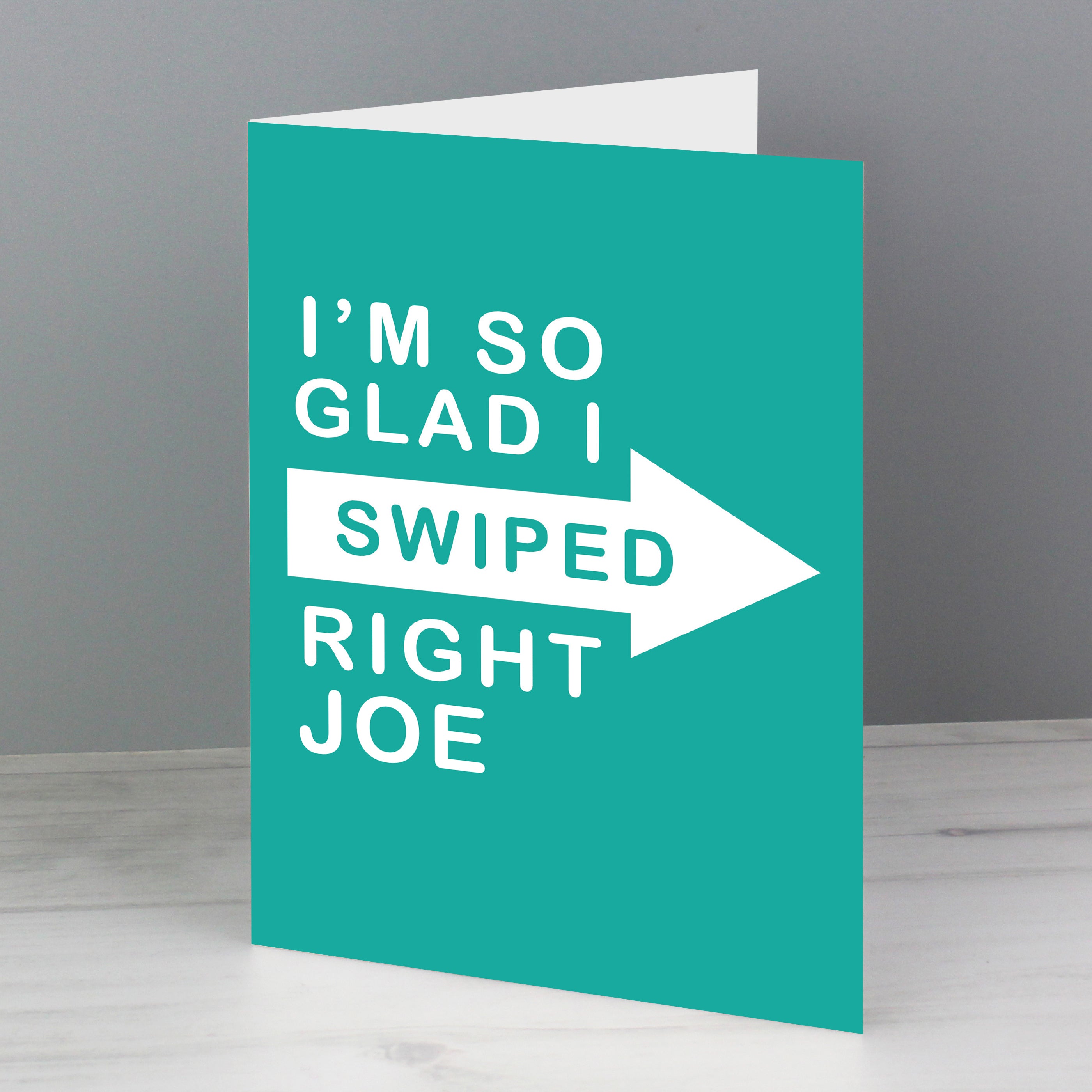 Personalised Glad I Swiped Right Card