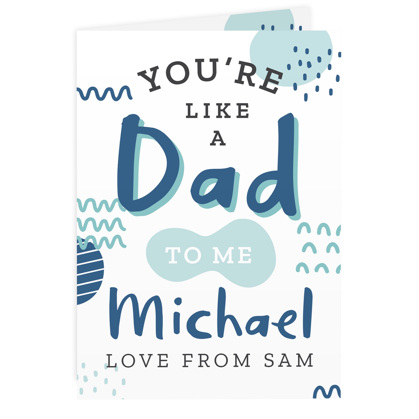 Personalised Like A Dad To Me Card