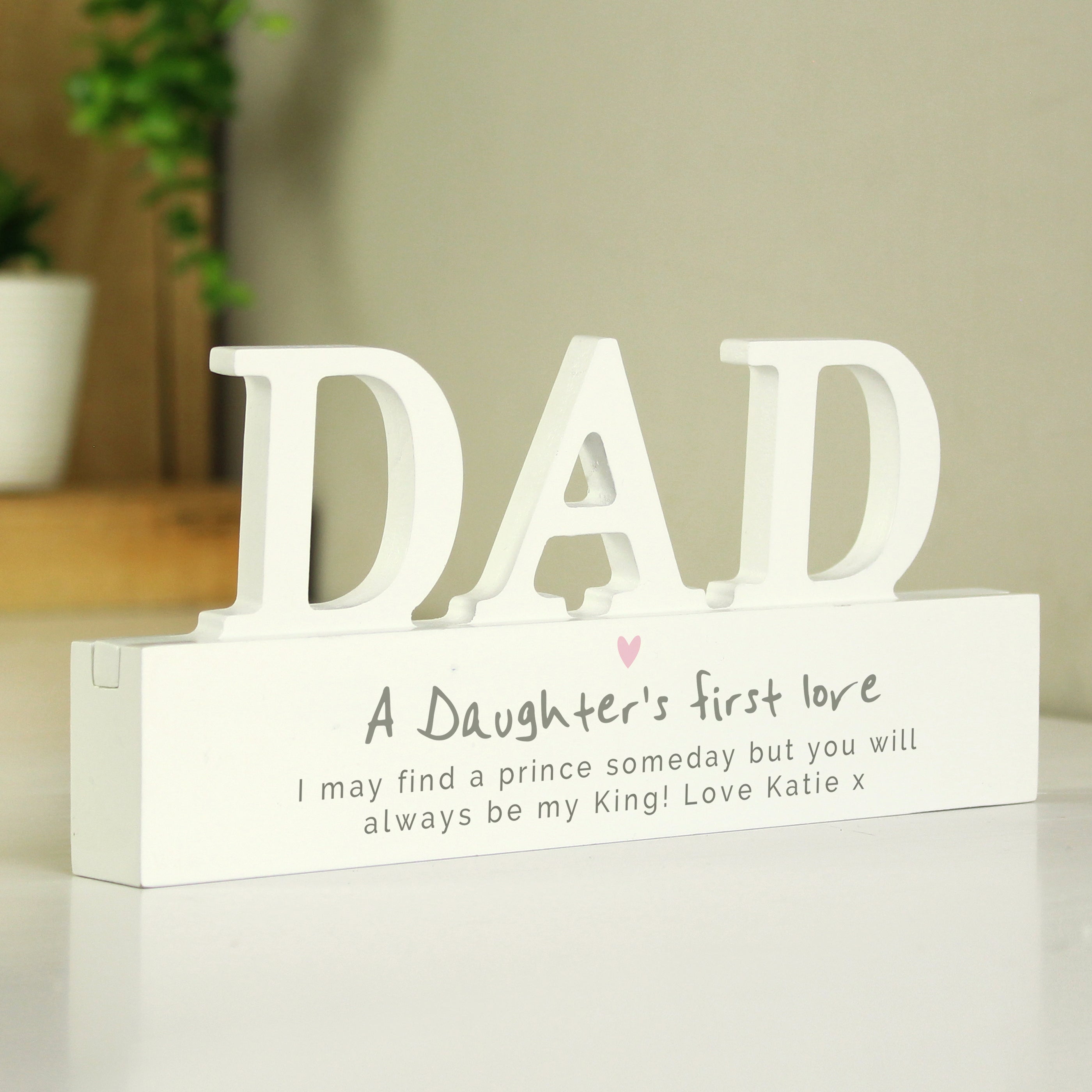 Personalised A Daughters First Love Wooden Dad Ornament