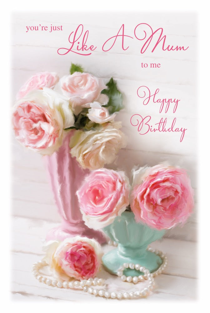 You're Like A Mum Birthday Card - The Loving Peonies