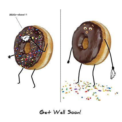 Humorous Get Well Soon Card - A Slice Of Life The Sneezing Donut